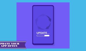 Why Regular Updates Are Crucial for Your App