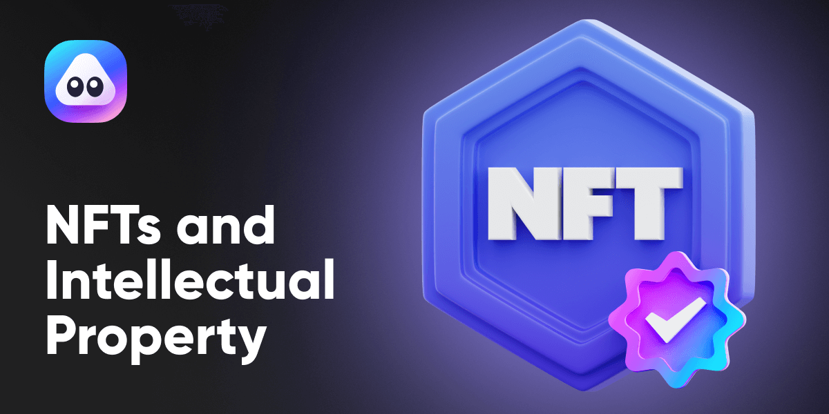 IP Rights and NFTs - What You Should Know | AirNFTs NFTs and Intellectual Property: What You Should Know