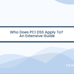 What Is PCI DSS and Why It Matters Explained