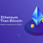 Ethereum vs. Bitcoin Which Is the Better Investment?