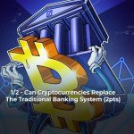 Can Crypto Replace Traditional Banking? A Fresh Look