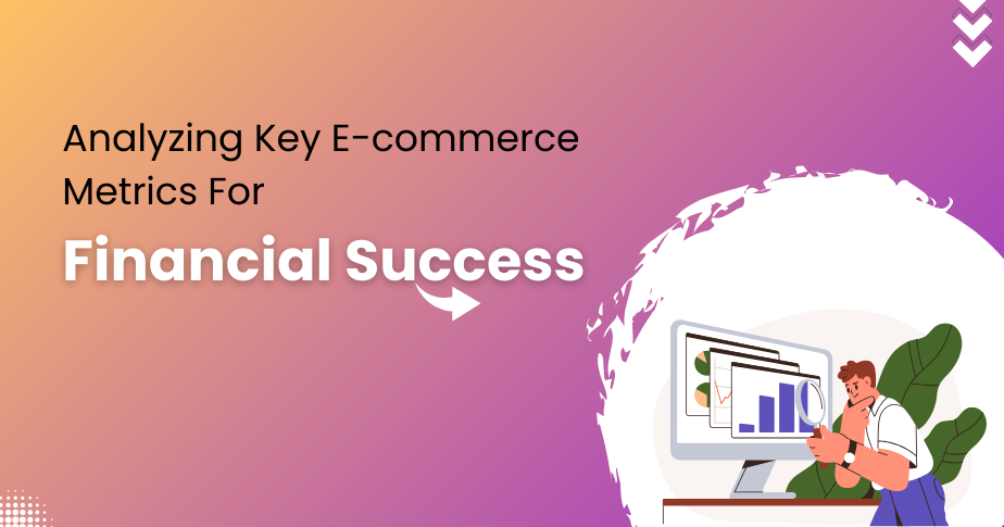 Integrating Financial Analysis into E-Commerce Strategy