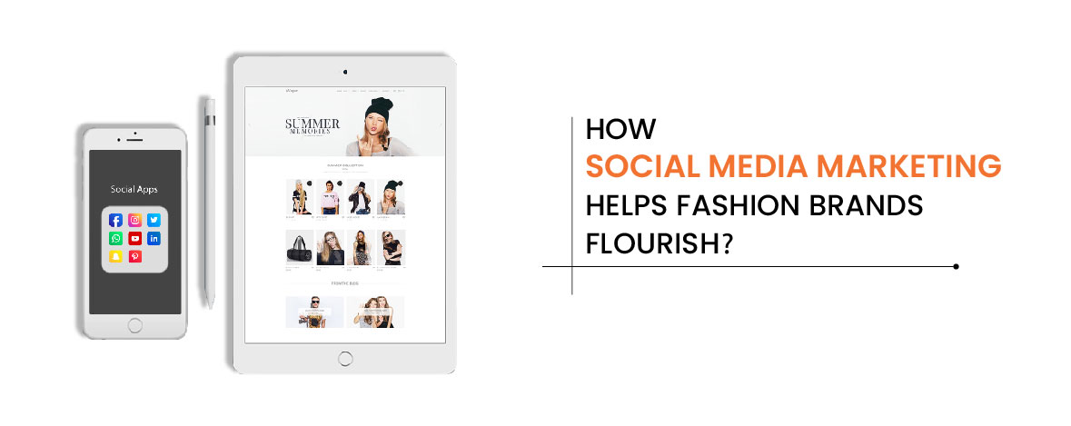 Impact fashion social industry The Role of Social Media Marketing in Fashion E-Commerce