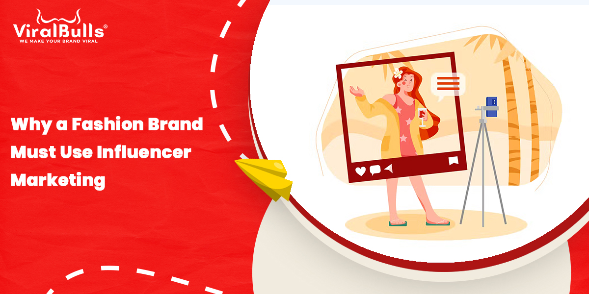 Influencer Marketing Strategies for Fashion Brand Growth