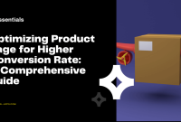 How to Optimize Product Pages for Higher E-commerce Conversion Rates