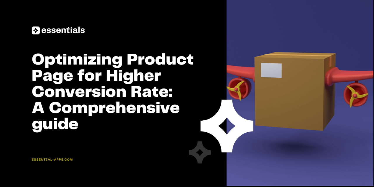 Optimizing Product Pages for Higher Conversion Rate: A Comprehensive ... How to Optimize Product Pages for Higher E-commerce Conversion Rates