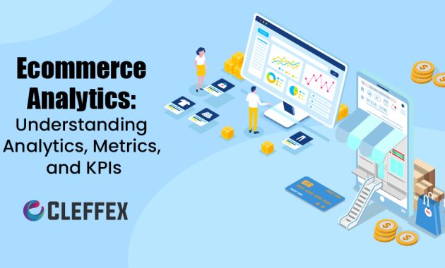 Analytics and KPIs Every E-commerce Marketer Should Track for Shopping Success