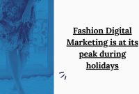 Digital Marketing Strategies That Drive Fashion Sales in the Post-Pandemic Era
