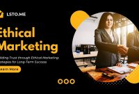 Applying Ethical Principles in Marketing and Sales to Build Consumer Trust