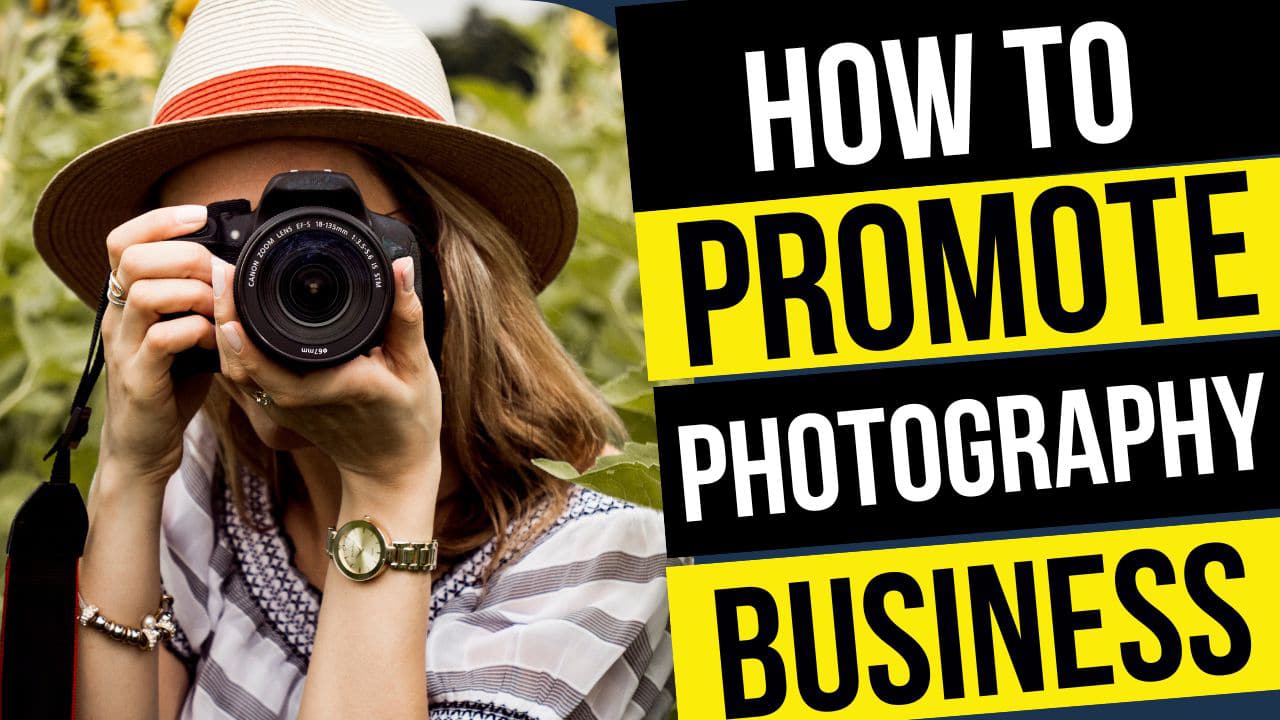 How to Promote Your Photography Business Using Online Marketing ... Creative Ways to Promote Photography Services and Products