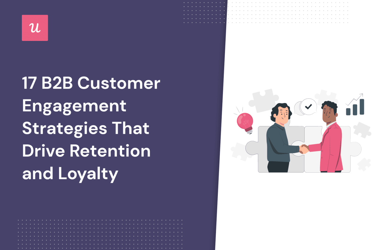 7 Easy Customer Engagement Strategies For Businesses by Manik Sharma ... Leveraging Business and Management Strategies to Strengthen Customer Engagement