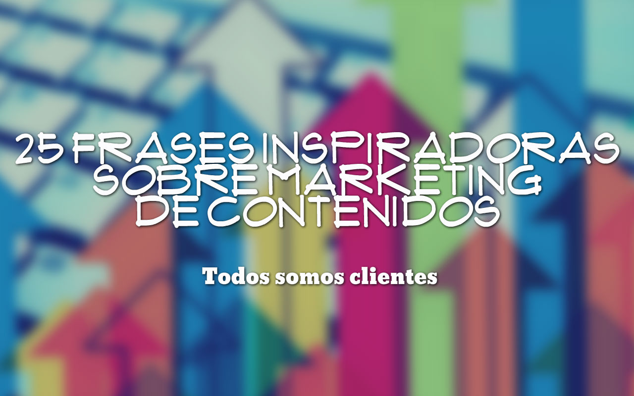 Todos Somos Clientes: 2016 Marketing Financial Planning Solutions to Enhance Business Growth and Sales Forecasting