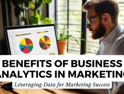 Leveraging Data Analytics to Improve Business and Management Marketing Insights Leveraging Data Analytics to Improve Business and Management Marketing Insights