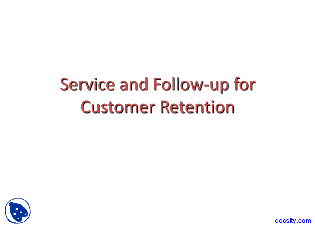 Customer Retention Management: Benefits, Metrics, Strategies, and Examples After-Sales Service and Its Importance in Business and Management Client Retention